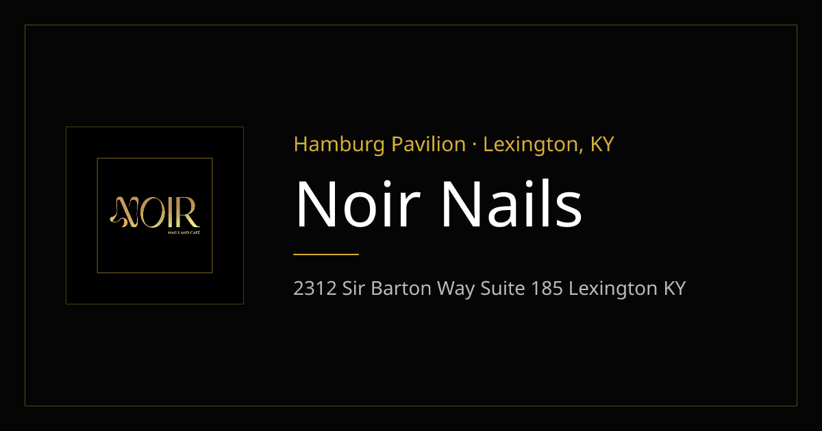 TOP RATED NAIL SALONS LEXINGTON KENTUCKY BEST LIST